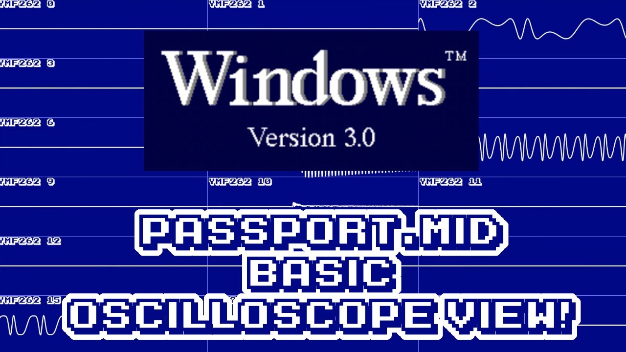 Windows 3.0 - Passport.mid (BASIC) - In Oscilloscope View!