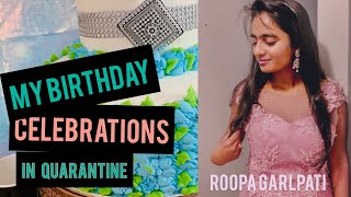 How I celebrated my 24th birthday in Quarantine? | Celebrations