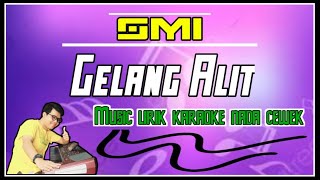 Download Lagu GELANG ALIT TERBARU _ KARAOKE BANYUWANGI KOPLO || lagu paling top [ Chord Cm ] MP3