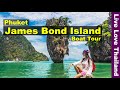 James Bond island Phuket Tour - Phuket island Must do tours #livelovethailand
