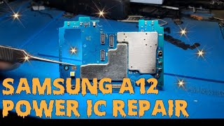 Samsung A12 power ic repair !!