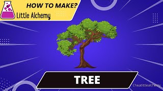 Little Alchemy Cheats-How To make  Tree |Walkthrough |Hints |Guide |Combo
