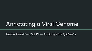 CSE 87 Winter 2022 Lecture 3: Annotating a Viral Genome Profile