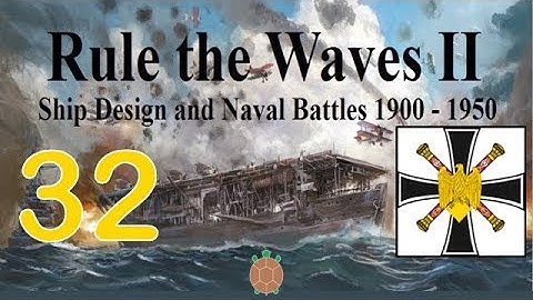 Rule the Waves 2 | Germany (1900) - 32 - Damage Control