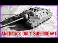 America's Only SUPERHEAVY, the T28 | Cursed by Design