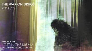 The War On Drugs - "Red Eyes" (Official Audio) chords