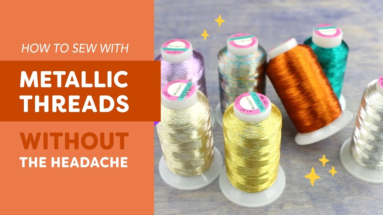 Metallic threads used in embroidery (12 different types) - SewGuide