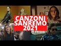 Tutte Le Canzoni Di Sanremo 2021