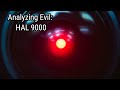 Analyzing Evil: HAL 9000 From The Odyssey Series