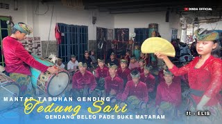 MANTAP,,TABUHAN GENDING TEDUNG SARI GENDANG BELEQ PADE SUKE MATARAM BERSAMA JANGGER ELIS