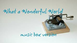 What a Wonderful World - MUSIC BOX