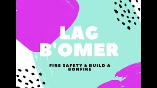 Lag B’Omer Lesson