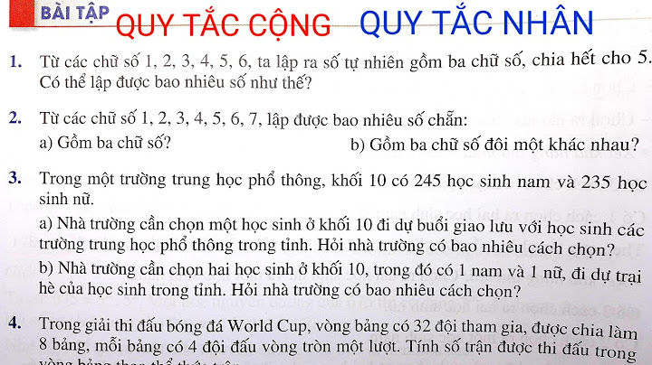 Bài tập quy tắc cộng quy tắc nhân năm 2024