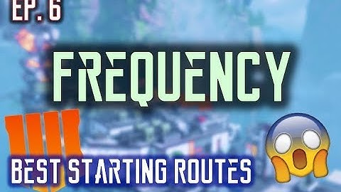 Best Starting Routes - FREQUENCY | BO4 Tips and Tricks