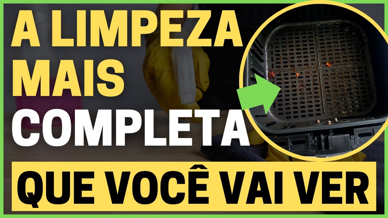 Como Limpar A Airfryer Por Dentro