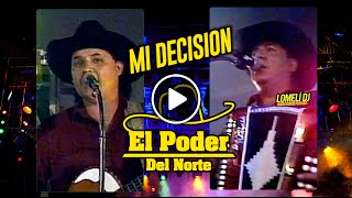 1994 - MI DECISION - El Poder Del Norte - antes Los Pioneros -