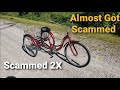 How I got Scammed Twice Selling My  Trike