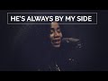 TY Bello HE S ALWAYS BY MY SIDE 