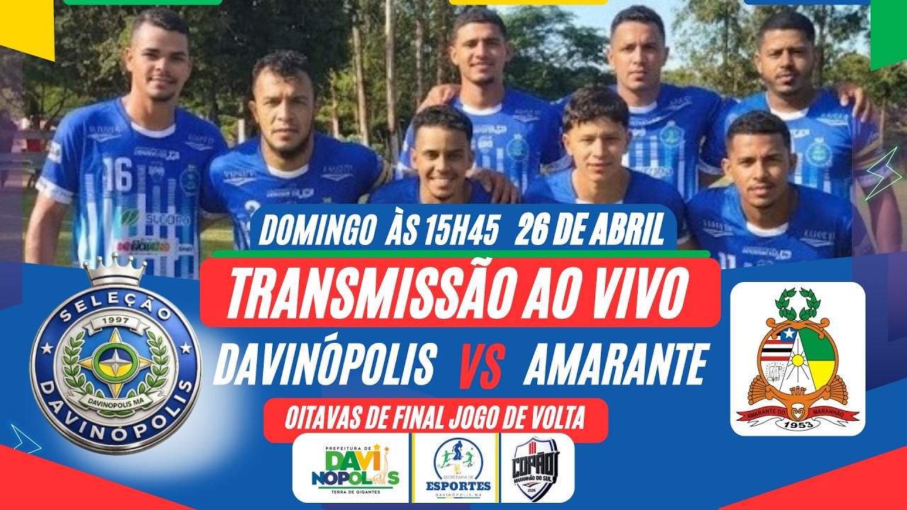 COPÃO MARANHÃO DO SUL 2026 | SEL. DE DAVINÓPOLIS x SEL. DE AMARANTE ...