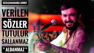 Kızılcahamamlı Ahmet 2019 - #Verilen #Sözler #Tutulur #Sallanmaz \