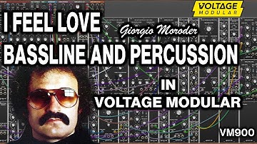 Giorgio Moroder - I Feel Love (bassline and percussion) in Voltage Modular(vm900)