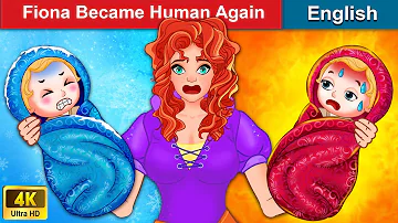 Fiona Became Human Again (Princess With Brave Heart - Part 3)🌛 Story For Teenagers | WOA Fairy Tales