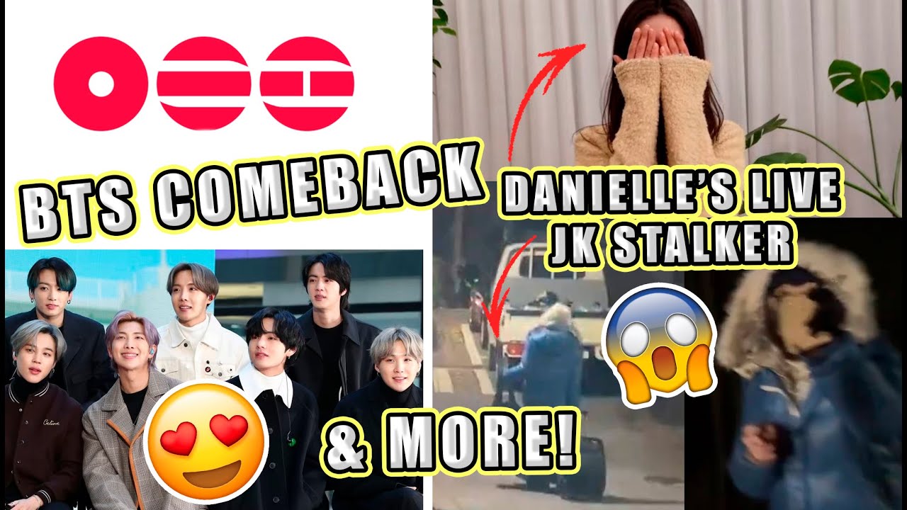 Latest K-POP TEA 😱 | BTS New Tour | Danielle's FINALLY SPEAKS | JungKook's STALKER ARRESTED 😱 & MORE