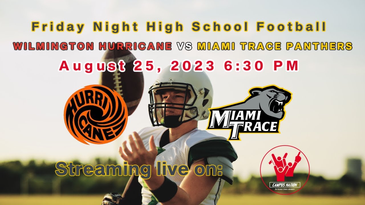High School Football - Wilmington vs Miami Trace - 08-25-2023