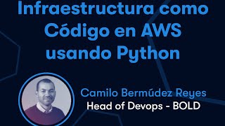 Infraestructura como Código en AWS usando Python | Python Pereira