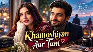 Khamoshiyan Aur Tum | Episode 2 | Zimal Ne Sabke Samne Qasim Ko Chuna | Emotional Drama