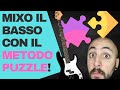 Come mixare il BASSO potente e ricco di basse | tutorial METODO PUZZLE!