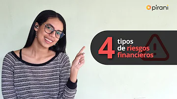 ¿Cuáles son los 4 tipos de riesgo financiero?