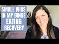 How Small Wins Lead to Big Changes in Binge Eating Recovery