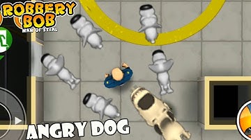 Robbery Bob 1 - Use Angry Dog Suit - Part 13