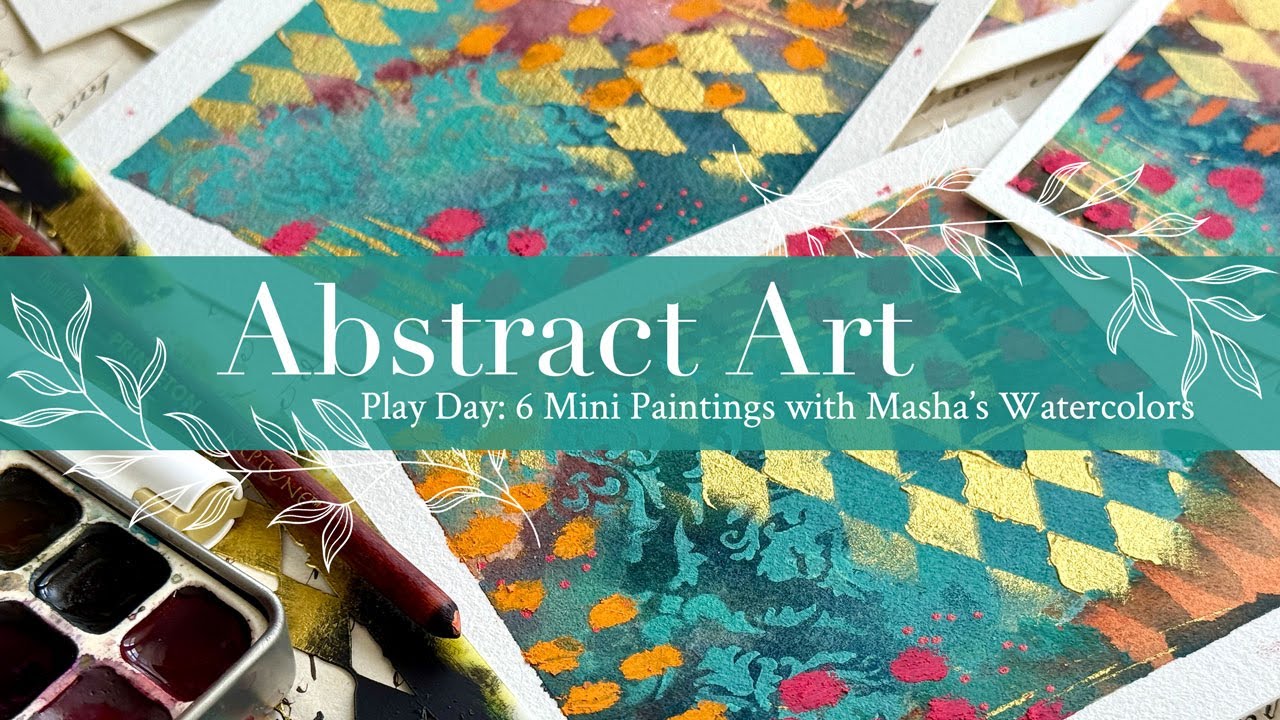 Abstract Art Play Day: 6 Mini Paintings with Masha’s Watercolors