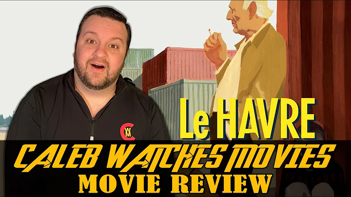 LE HAVRE MOVIE REVIEW