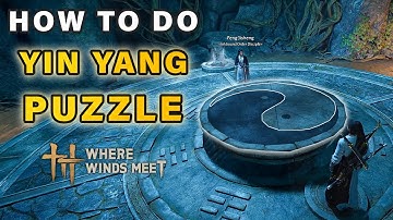 How to do the Yin-Yang Dial Puzzle | Unravel the Tai Chi mysteries ► Where Winds Meet