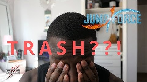 IS JUMP FORCE TRASH!