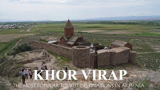 Khor Virap - The most popular destinations in Armenia