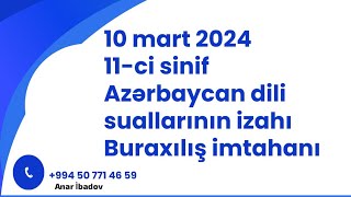 10 mart 2024 buraxılış imtahanı Azərbaycan dili suallarının izahı