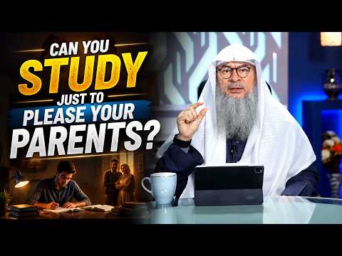 Can You Study Just to Please Your Parents? | Sheikh Assim Al Hakeem #hudatv