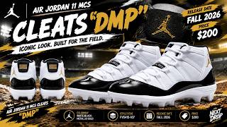 AIR JORDAN 11 MCS CLEATS “DMP” IS COMING! | Fall 2026 Release & Price