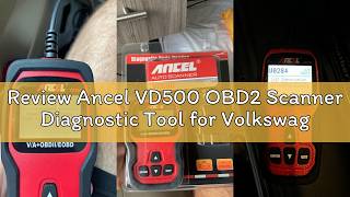 Review Ancel VD500 OBD2 Scanner Diagnostic Tool for Volkswagen VW Audi Skoda Seat Diagnosis Check En