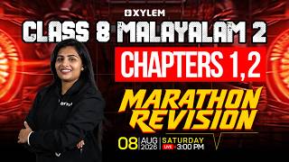 Class 8 Onam Exam 2026 - Malayalam 2 / Chapters 1,2 - Marathon Revision | Xylem Class 8