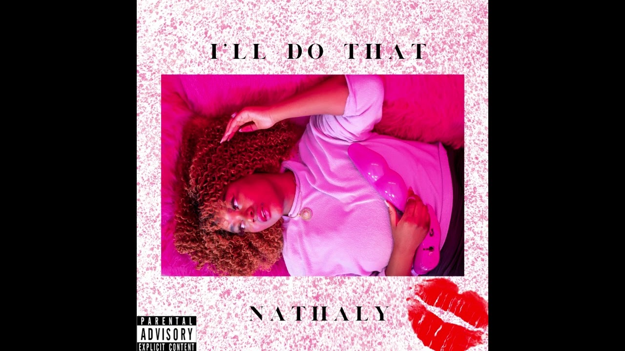 Watch Nathaly - I'll Do That (Audio) on YouTube Watch Nathaly - I'll Do That (Audio) on YouTube