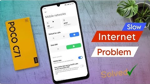 Poco C71 Slow Internet Speed Problem Solved | Poco C71 me Internet Speed Fast Kaise Kare