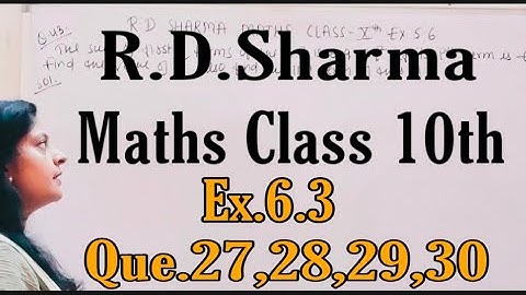 RD SHARMA MATHS CLASS-10TH EX-6.3 Q.27, Q.28, Q.29, Q.30