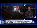 Hundreds of Donald Trump supporters rally to protest election results