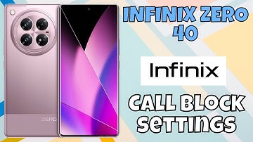 Block call from unknown numbers infinix Zero 40 || How to block calls || Call block settings