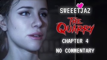 THE QUARRY (Chapter 4) - No Commentary PC Playthrough